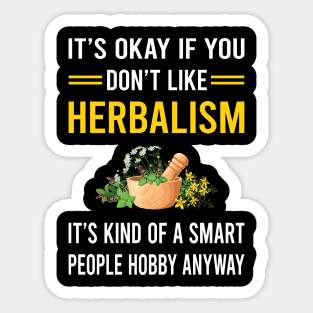 Smart People Hobby Herbalism Herbalist Phytotherapy Herb Herbs Herbal Sticker